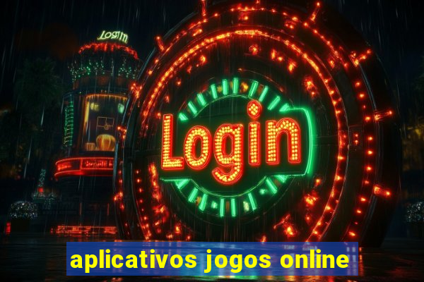 aplicativos jogos online